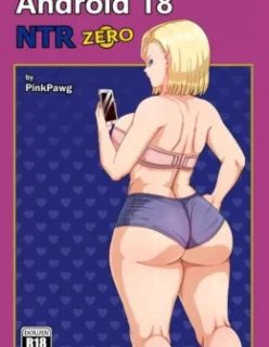 Android 18 NTR Zero – Hq de Sexo – Hq Erótica